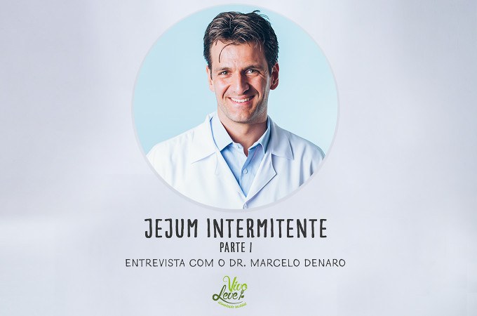 entrevista marcelo denaro jejum intermitente vivo leve