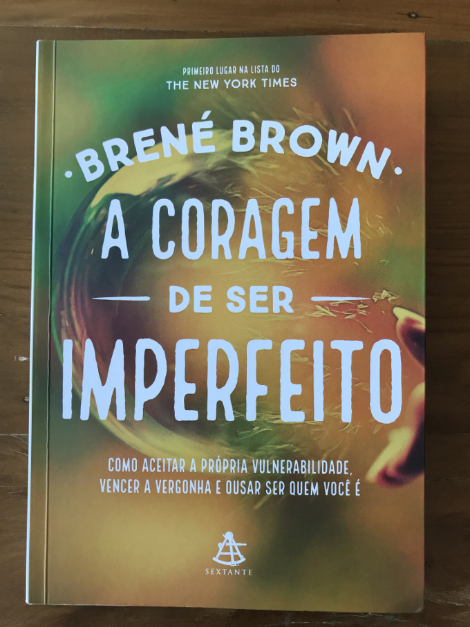 livro de desenvolvimento pessoal recomendado por vivo leve a coragem de ser imperfeito